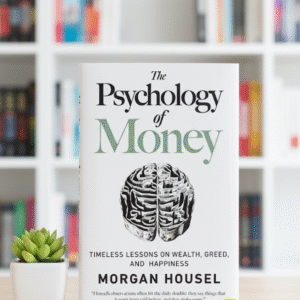 The Psychology of Money by Morgan Housel