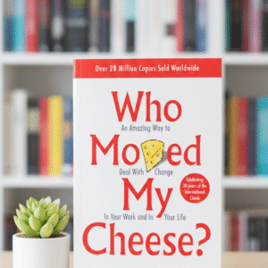 Who Moved My Cheese by Spencer Johnson