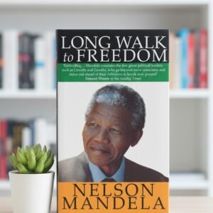 Long Walk to Freedom by Nelson Mandela
